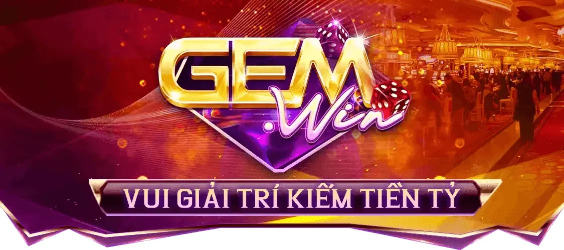 GEMWIN – Sòng bạc trực tuyến xanh chín đạt chuẩn 5 sao